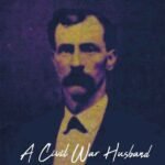 Read more about the article A Civil War Husband (discussion and book signing)