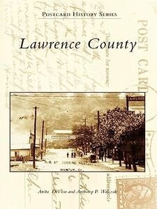book cover of Lawrence County by Authors Anita DeVivo and Anthony P. Walczak